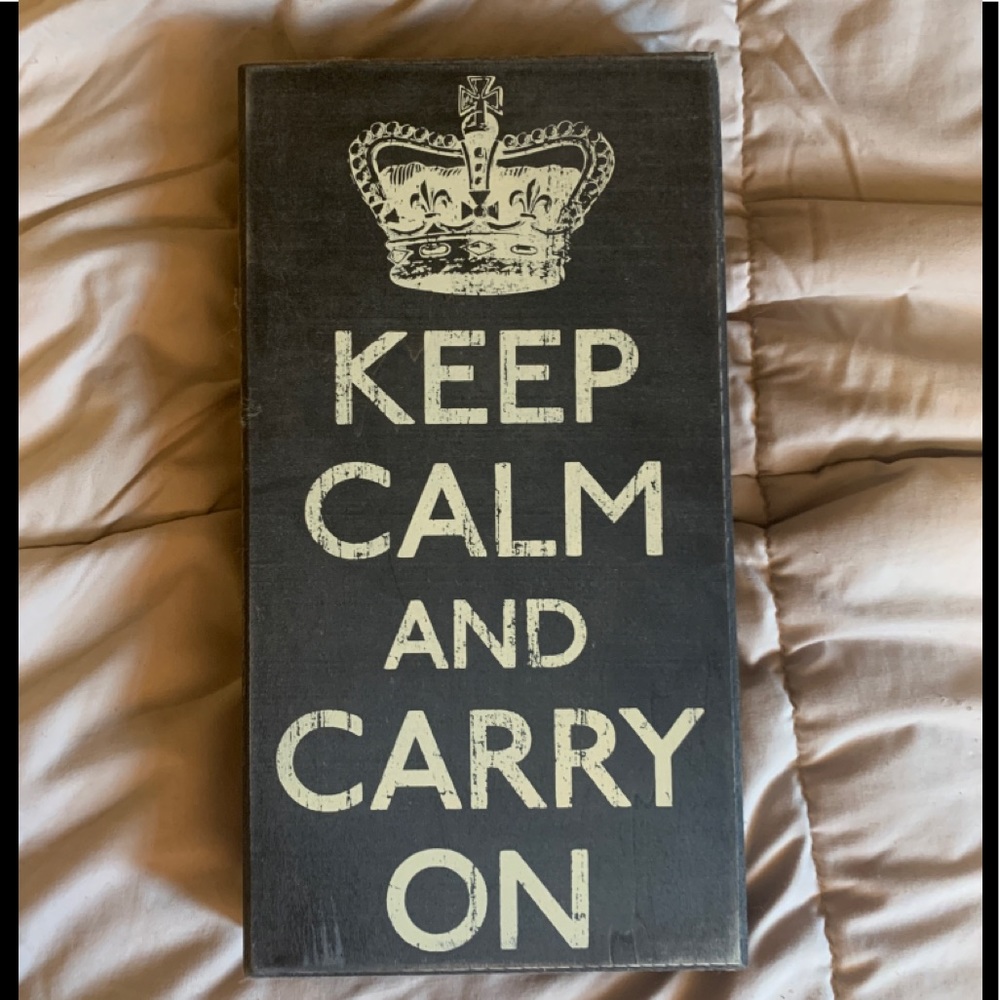 Keep Calm & Carry On Sign